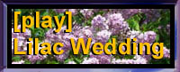 PLAY LILAC WEDDING